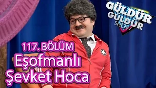 Güldür Güldür Show 117. Bölüm, Eşofmanlı Şevket Hoca