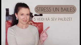 STRESS UN BAILES - KĀ SEV PALĪDZĒT? - 5 PAŠPALĪDZĪBAS VEIDI - ASTARTA