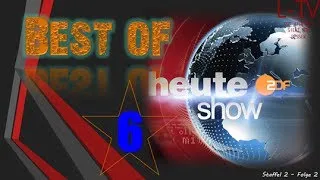 Heute Show Best Of #6