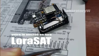 LoraSAT. Перша передача голосу через LoRa із захистом AES256