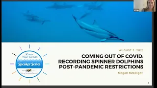 "Coming out of Covid: Recording spinner dolphins post-pandemic restrictions" by Megan McElligott