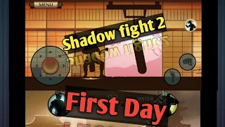 Shadow fight 2 first' day