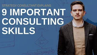 The 9 most important consulting skills for your first 3 years!