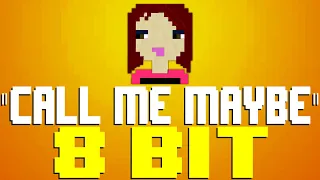 Call Me Maybe (2022) [8 Bit Tribute to Carly Rae Jepson] - 8 Bit Universe