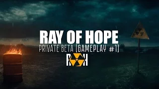 Ray of Hope | ROH [BETA-gameplay #1]