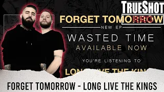 MERCH PURCHASE REQUEST! | FORGET TOMORROW - "LONG LIVE THE KINGS" REACTION / REVIEW