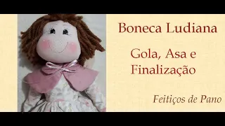 BONECA LUDIANA - GOLA, ASA E FINALIZAÇÃO - Programa Feitiços com Mara Couto - 24/06/2021