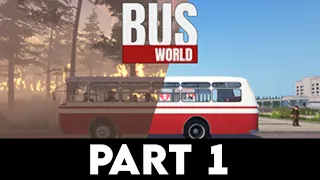 BUS WORLD Gameplay Walkthrough PART 1 [4K 60FPS PC ULTRA] - No Commentary