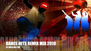 DANCE HITS REMIX (MIX 2019 ) (DJ MALAJKA108 )