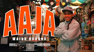 Waiba Buddha - Aaja (Official Video) @blessed3330 @TrapSideRecords 2024.