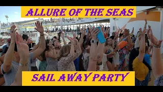 Allure of the Seas - Sail Away Party - 7/9/2022