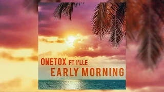 Onetox - Early Morning