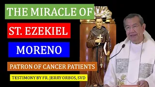 The Miracle of St  Ezekiel Moreno (A Testimony by Fr. Jerry Orbos, SVD) [VIA CATHOLICA]