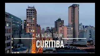 CURITIBA 🇧🇷 BY NIGHT Brasil 4K UHD Brazil Parana | Curitiba à noite