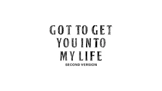 The Beatles - Got To Get You Into My Life (Second Version / Unnumbered Mix)