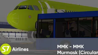 S7 Airlines | ROBLOX | MMK - MMK (Circular Flight)