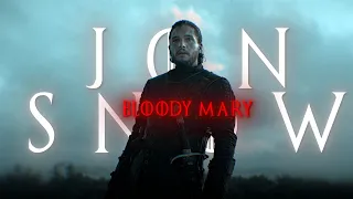 Jon snow edit | Bloody Mary