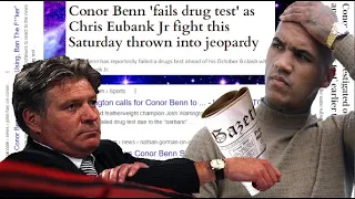 The BBBofC LEAKED Conor Benn failed test to the press says Eddie Hearn!!