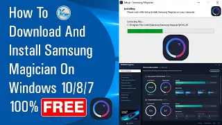 ✅ How To Download And Install Samsung Magician On Windows 10/8/7 (Jan 2021)