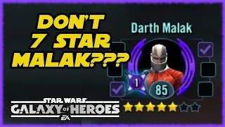 Does Anyone Agree With This?  Leaving Darth Malak at 5 Stars in SWGOH...