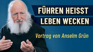 Anselm Grün - Menschen führen, leiten und begleiten (2/2): Vortrag