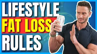 My 16 Lifestyle Rules for Fat Loss and a Healthy Lifestyle