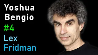 Yoshua Bengio: Deep Learning | Lex Fridman Podcast #4