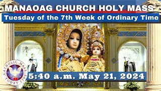 CATHOLIC MASS  OUR LADY OF MANAOAG CHURCH LIVE MASS TODAY May 21, 2024  5:40a.m. Holy Rosary