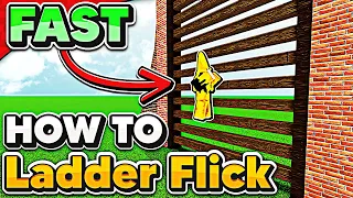 How to Ladder Flick! (Roblox Glitch)