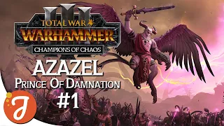 PRINCE OF DAMNATION | Azazel Campaign #01 | Total War: WARHAMMER III