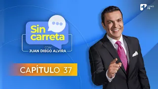 Sin Carreta con Juan Diego Alvira | Capítulo 37 - Canal 1