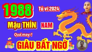 🔴 TỬ VI 2024: Tử Vi Tuổi MẬU THÌN 1988 Nam Mạng năm 2024- TRỜI BAN LỘC, PHÁT TÀI CỰC MẠNH, GIÀU TO