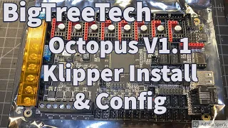 BigTreeTech Octopus v1.1 Klipper Install & Printer Configuration