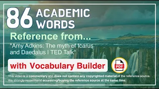 86 Academic Words Ref from "Amy Adkins: The myth of Icarus and Daedalus | TED Talk"