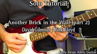 Another Brick in the Wall (part 2) - David Gilmour / Pink Floyd. Solo Lesson / Tutorial.