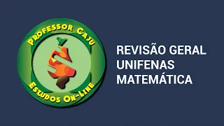 REVISÃO GERAL UNIFENAS MATEMÁTICA 001