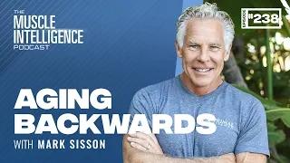 Aging Backwards with Mark Sisson