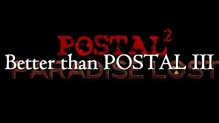 [Postal 2: Paradise Lost] Achievement: Better than POSTAL III