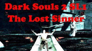 Dark Souls 2 SL1 The Lost Sinner