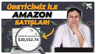 💰Amazon'da üreticimiz ile birlikte 20 bin dolara ulaştık | Nasıl yaptığımızı adım adım anlattım