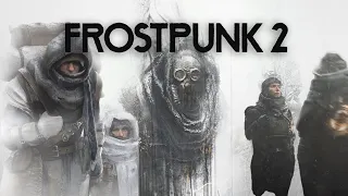 Surviving The Frozen Windswept Peaks | Frostpunk 2 - Beta - Episode 1