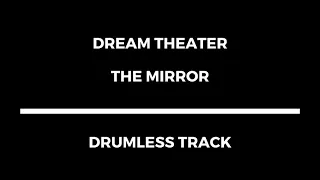 Dream Theater - The Mirror (drumless)