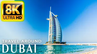 Dubai in 8K HDR 60FPS ULTRA HD - Travel to the best places with relaxing music - 8K TV