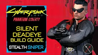 Cyberpunk 2077 Builds: Silent Deadeye (Stealth Assassin) Character Guide Weapons Perks