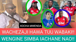 WACHEZAJI WOTE WAONDOLEWE SIMBA WABAKIE WATANO TUU!! VIONGOZI IGENI HAYA KWA ENG HERSI SAID