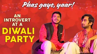 MensXP | Phas Gaye, Yaar! An Introvert At A Diwali Party