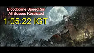 블러드본 올보스 스피드런 한국 1위 Bloodborne All Bosses Speedruns (Restricted) 1:05:22 IGT