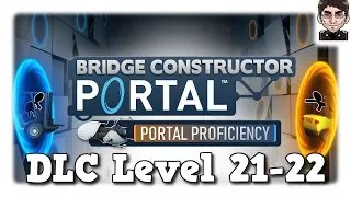 Bridge Constructor Portal - Portal Proficiency DLC Level 21 - 22