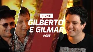 GILBERTO E GILMAR - Piunti #035