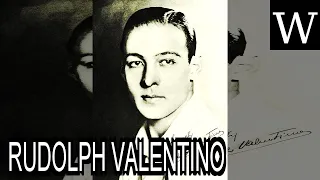 RUDOLPH VALENTINO - WikiVidi Documentary